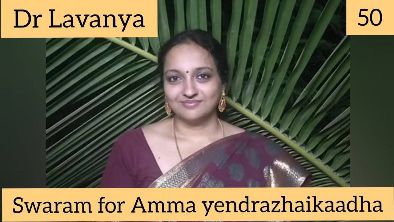 Swaram for Amma yendrazhaikaadha from Mannan by Play Back Singer & Voice Culture Trainer Dr Lavanya