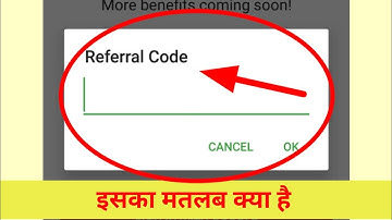 Referral code meaning in Hindi | Referral code ka matlab kya hota hai