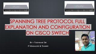 What is STP  | How to stop loop in switch |steps to configuration STP on cisco switches by yashwant
