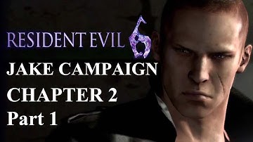 Resident Evil 6 - Jake Campaign Chapter 2 Part 1 - Mountain Path