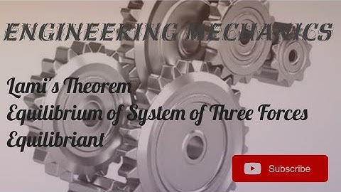 Engineering Mechanics - Lami