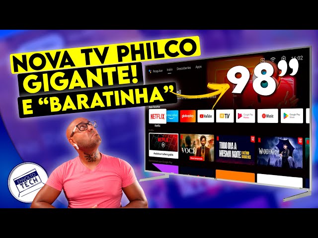 Nova TV Philco | A TV de 98