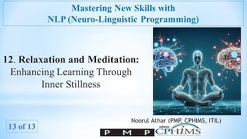 NLP (Neuro-Linguistic Programming) | Technique -Relaxation and Meditation | Video 13  of 13 |