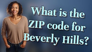 What is the ZIP code for Beverly Hills?