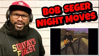Bob Seger - Night Moves | REACTION