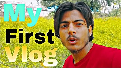 My first blog ll My first vlog 😍