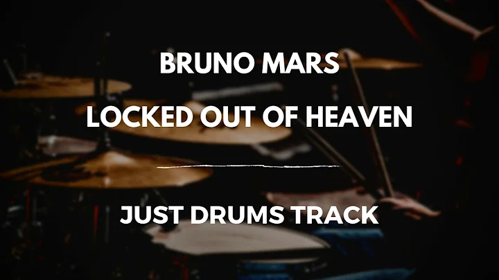 Bruno Mars - Locked Out of Heaven (just drums)
