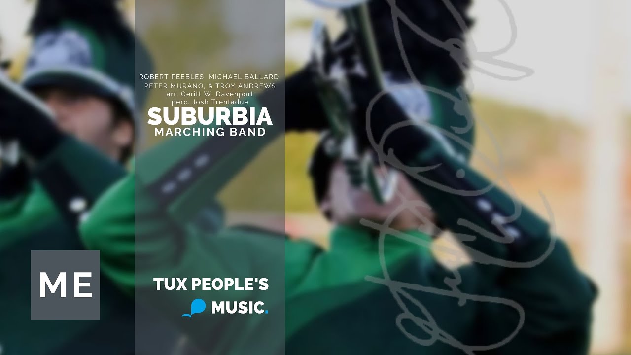 Watch Suburbia (Marching Band) - Trombone Shorty/Arr. Geritt W. Davenport & Perc. Josh Trentadue on YouTube Watch Suburbia (Marching Band) - Trombone Shorty/Arr. Geritt W. Davenport & Perc. Josh Trentadue on YouTube
