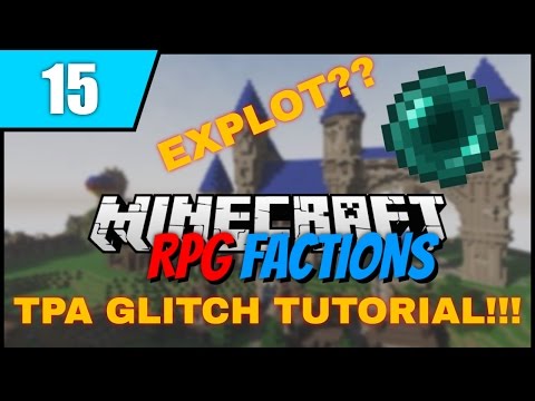 TPA GLITCH TUTORIAL/ENDER PEARL EXPLOIT!! | Minecraft RPG Factions Ep 15