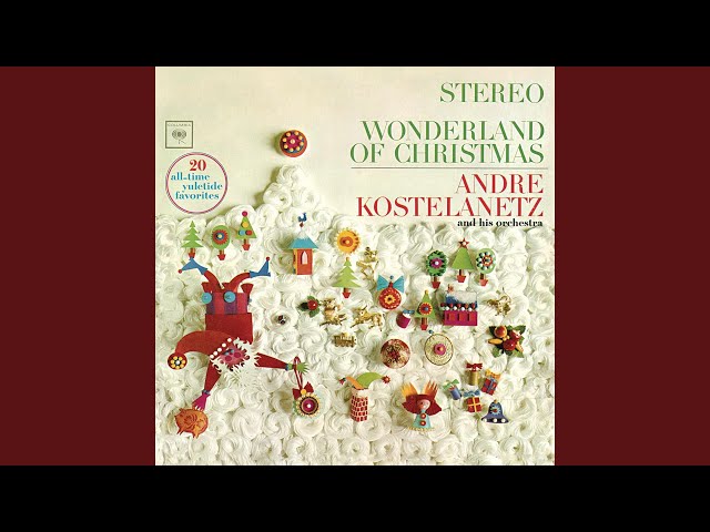 André Kostelanetz & His Orchestra - The First Noel / It Came Upon The Midnight Clear / Oh Come, All Ye Faithful