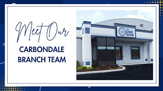 Meet The Dime Bank Carbondale Branch Team!