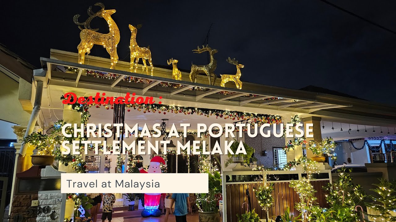 Experience the magic of Christmas at the Portuguese Settlement in Melaka!