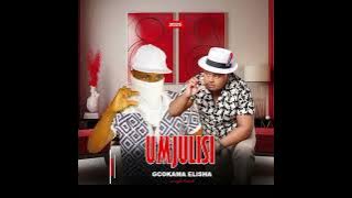 uMjulisi - Gcokama Elisha  (  Audio )