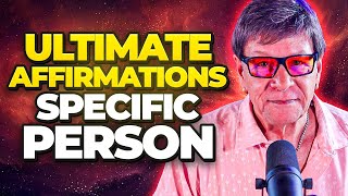 Attract A Specific Person | Ultimate Affirmations | Love, Relationship, Marriage | Neville Goddard