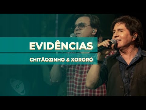 EVIDÊNCIAS – Chitãozinho e Xororó – Cifra e ritmos simplificados