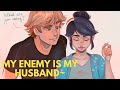 My enemy is my husband  oneshot  miraculously text stories 