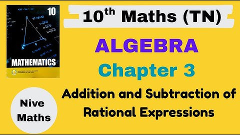 10th Maths|TN Syllabus|Chapter 3|Algebra|Addition and Subtraction of Rational Expressions|Samacheer