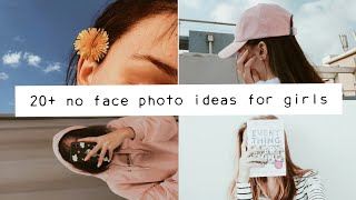 20 No Face Photo Ideas For Girls Part 2 Youtube