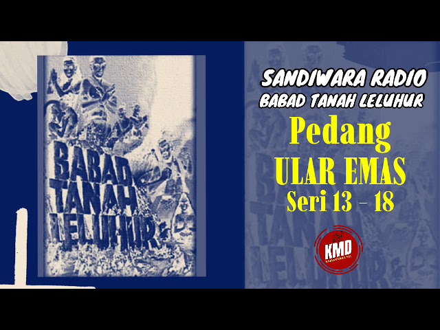 Babad Tanah Leluhur Episode 18 - Pedagang Ular Emas ( Seri 13 - 18 ) #sandiwararadio class=