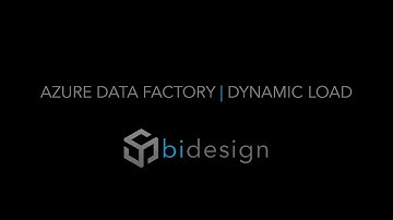 Azure Data Factory | Dynamic Load