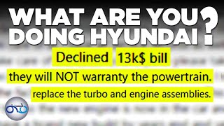 Hyundai Keeps Denying Warranty Claims - NOT GOOD!