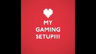 My Gaming Setup (May 2014)