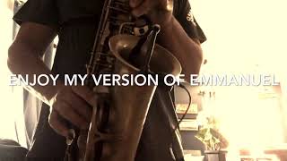 Video thumbnail of "Emmanuel sax cover"