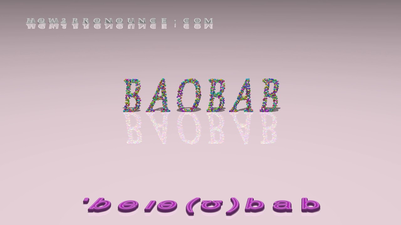 baobab pronunciation in British English (three voices / accents