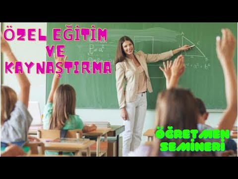 Video: Kaynaştırma sınıfında özel eğitim öğretmeninin rolü nedir?