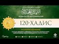 107. 120-Hadis | 120-Ҳадис