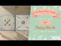 Amber Makes The Floral Dance Quilt Block of the Month -May - Daisy Block