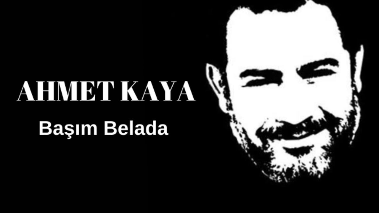 Ahmet Kaya- Başım Belada Ahmet Kaya- Başım Belada