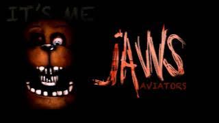 Aviators - Jaws (Five Nights at Freddy's Song)