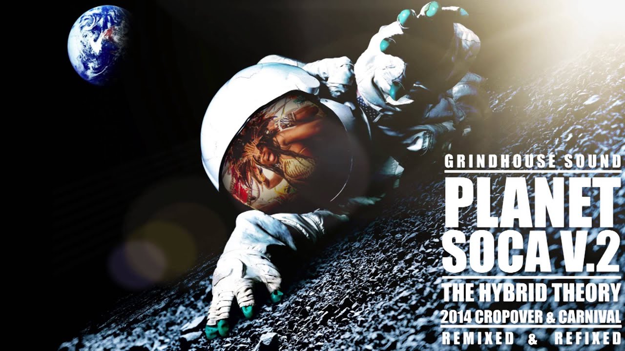 Watch GRINDHOUSE SOUND - Planet Soca 2: The Hybrid Theory 2014 Cropover & Carnival - Remixed and Refixed on YouTube Watch GRINDHOUSE SOUND - Planet Soca 2: The Hybrid Theory 2014 Cropover & Carnival - Remixed and Refixed on YouTube