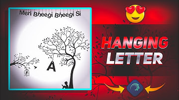 Instagram viral hanging letter lyrics status tutorial | Alightmotion | Technical Mahatma