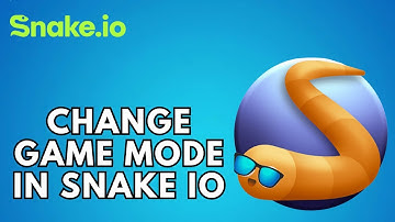 How to Change Game Mode in Snake io 2025
