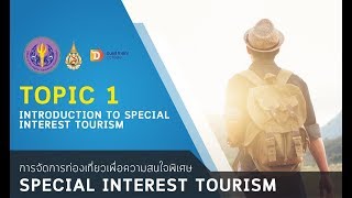 Week 1 Introduction to Special Interest Tourism Clip 0 Introduction