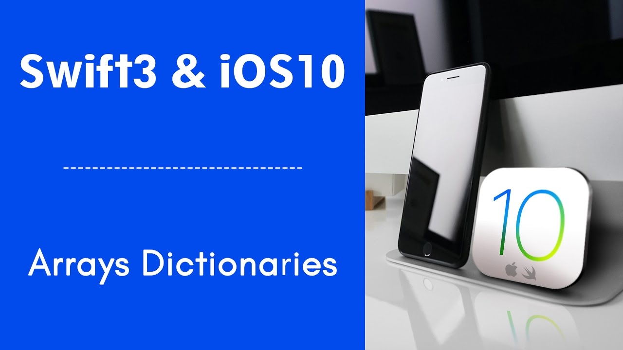 Swift3 Online Course | iOS Swift Tutorial - Arrays Dictionaries - YouTube