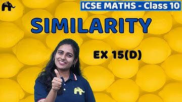 Similarity Class 10 ICSE Maths | Mathematics Chapter 15 Exercise 15D | Selina Questions
