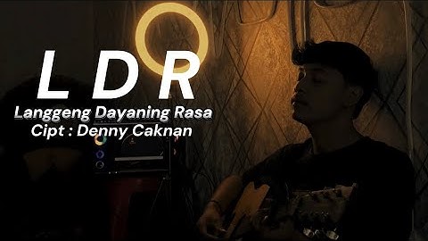 LDR “Langgeng Dayaning Rasa” - Denny Caknan (Cover By Panjiahriff)