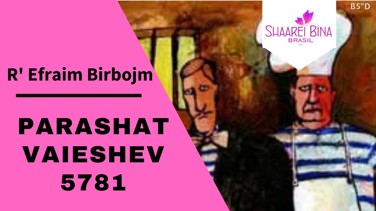 Parashat Vaieshev 5781/ 2020