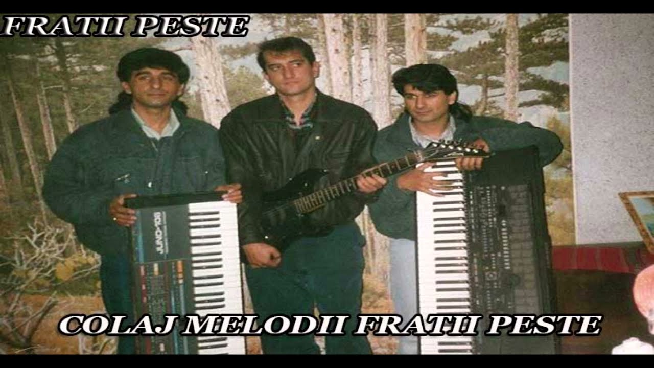 COLAJ MELODII FRATII PESTE❌TOP MELODII FRATII PESTE