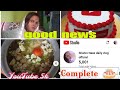 Good news ll youtube journey 5k complete ll shaheen naz daily vlog