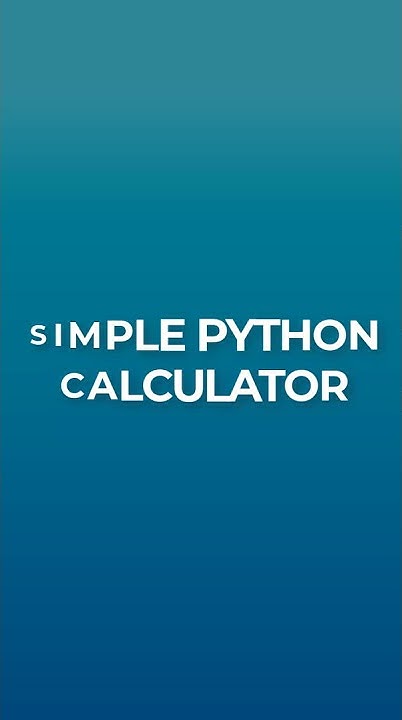 Creating A Simple Calculator In Python - YouTube