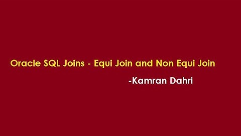 Oracle SQL Joins - Equi and Non Equi Joins and Table Aliases