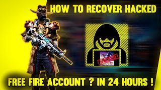 How to Recover Free Fire Hacked Account in 24 Hours ! How to Recover Hacked FB Account !