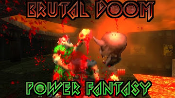 Final Brutal Doom Power Fantasy v2