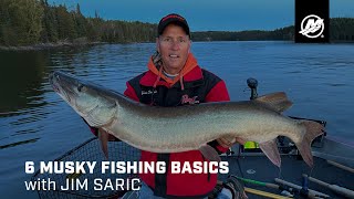 6 Musky Fishing Basics with Jim Saric