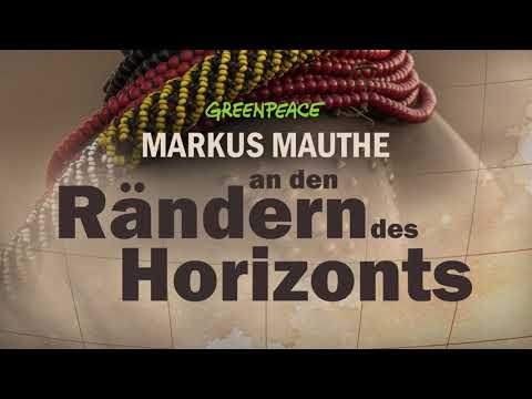 Greenpeace Prasentiert Markus Mauthe An Den Randern Des Horizonts Bei Kino Mond Sterne Youtube