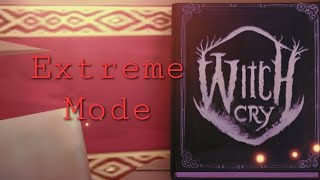 Witch Cry - Extreme Mode